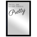 Tell Me Something Mirror